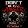 Don't Be Your Anger